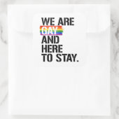 We zijn homo en hier om te blijven vierkante sticker (Tas)