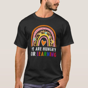 We zijn hongerig naar leren regenboog rups thee t-shirt