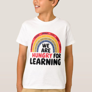 We zijn hongerig om terug te leren naar school vib t-shirt