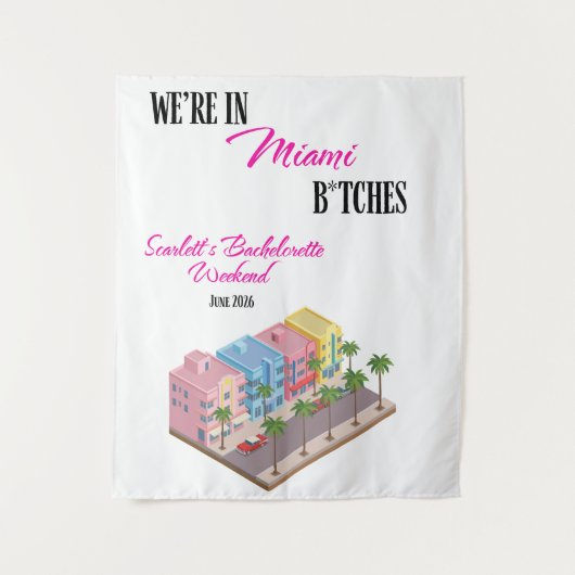We zijn in Miami B*tches Bruidsfeest Bord Wandkleed (Voorkant)