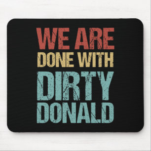 We Zijn Klaar Met Vies Donald Anti Trump Protest Muismat