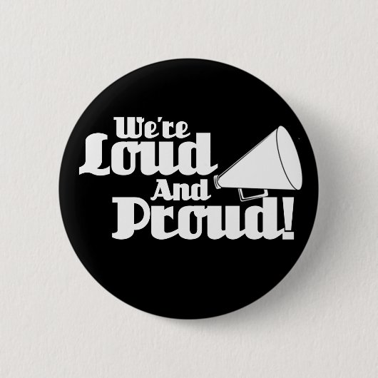 We zijn Loud en Proud. Ronde Button 5,7 Cm (Voorkant)