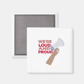 We zijn luid en trots magneet (Voorkant / Achterkant)