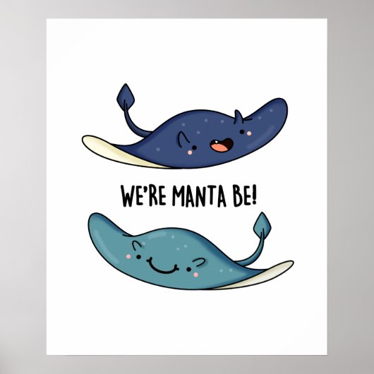 We zijn Manta Be Funny Manta Ray Pun Poster (Voorkant)