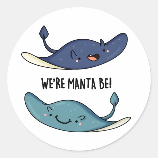 We zijn Manta Be Funny Manta Ray Pun Ronde Sticker (Voorkant)