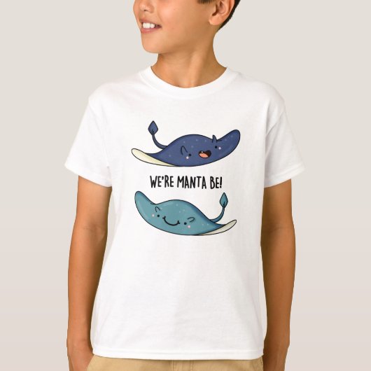 We zijn Manta Be Funny Manta Ray Pun T-shirt (Voorkant)