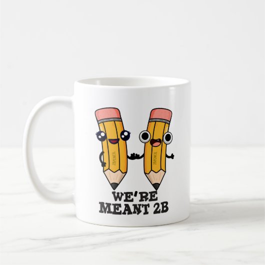 We zijn Meant 2B Funny Pencil Koffiemok (Links)