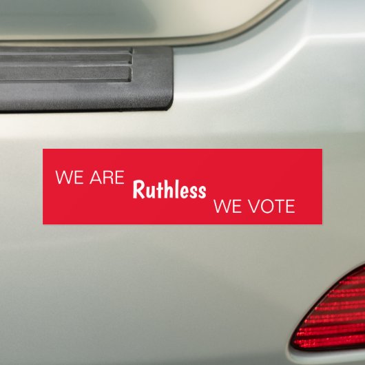 We zijn meedogenloos als we Bumpersticker stemmen (Op auto)