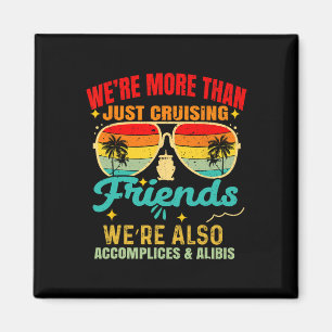 We zijn meer dan alleen cruisenvrienden Funny Crui Magneet