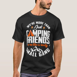 We zijn meer dan alleen maar vrienden kamperen, gr t-shirt