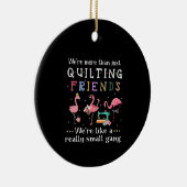 We zijn meer dan alleen maar vriendinnen. keramisch ornament (Rechts)