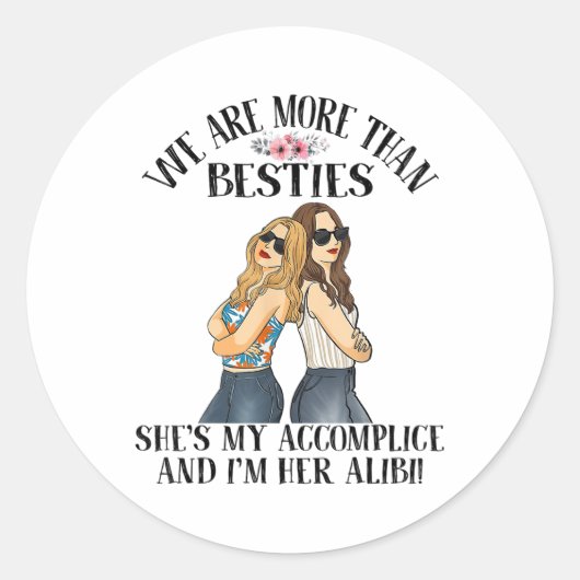 We zijn meer dan de beste, ze is mijn medeplichtig ronde sticker (Voorkant)