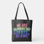 We zijn mensheid, dus laten we een soort regenboog tote bag (Achterkant)