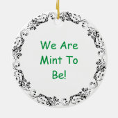 We zijn Mint to Be Ice Cream Christmas Pun Keramisch Ornament (Achterkant)