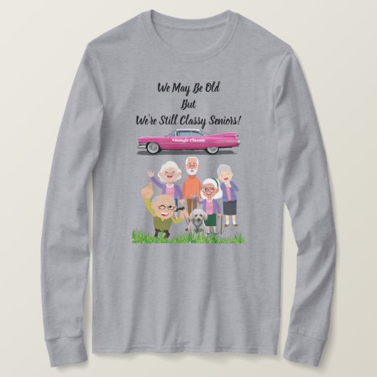 We zijn misschien oud, maar we zijn nog steeds sti t-shirt (Design voorkant)