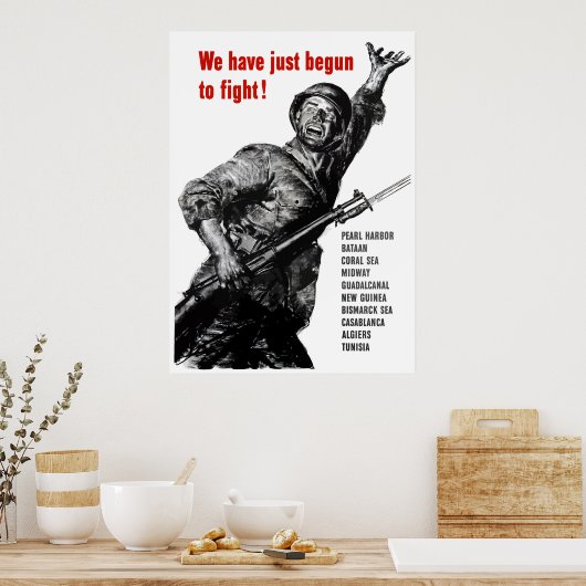 We zijn net begonnen te vechten! poster (Keuken)