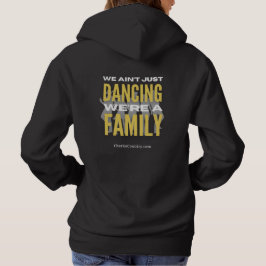 "We zijn niet alleen aan het dansen, we zijn een f Hoodie