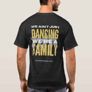 "We zijn niet alleen aan het dansen, we zijn een f T-shirt