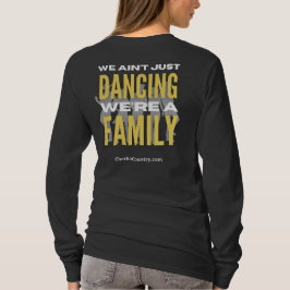 We zijn niet alleen aan het dansen, we zijn een fa t-shirt