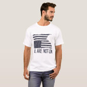 We zijn niet in orde t-shirt (Voorkant volledig)
