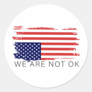We zijn niet ok omgekeerde Amerikaanse vlag Ronde Sticker