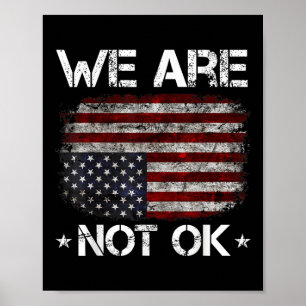 We zijn niet ok Shirt we zijn niet oké vlag op de  Poster