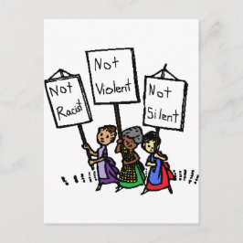 We zijn niet racistisch, gewelddadig of stil! briefkaart