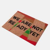 "WE ZIJN NOG NIET KLAAR" DEURMAT (Schuin)