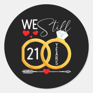 We zijn nog steeds 21 jaar getrouwd 21e bruiloft j ronde sticker