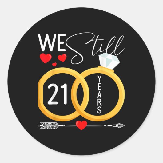 We zijn nog steeds 21 jaar getrouwd 21e bruiloft j ronde sticker (Voorkant)
