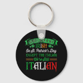 We zijn nog steeds Italiaans op St. Patrick's Day  Sleutelhanger (Voorkant)