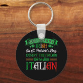 We zijn nog steeds Italiaans op St. Patrick's Day Sleutelhanger (Voorkant)