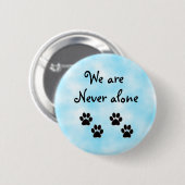 We zijn nooit alleen. ronde button 5,7 cm (Voorkant /achterkant)