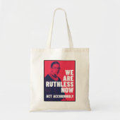 We zijn nu meedogenloos - we handelen dienovereenk tote bag (Voorkant)