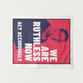 We zijn nu meedogenloos - we handelen dienovereenk wandkleed (Voorkant (horizontaal))