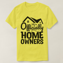 We zijn officieel huiseigenaren Cool Familie Huis  T-shirt
