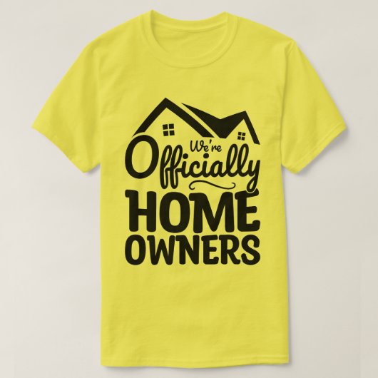 We zijn officieel huiseigenaren Cool Familie Huis  T-shirt (Design voorkant)