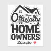We zijn officieel huiseigenaren Grappige nieuwe hu Sticker (Vel)