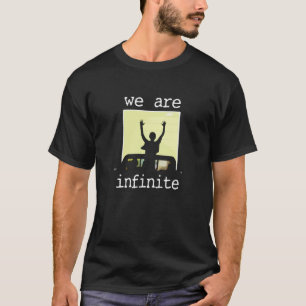 "we zijn oneindig" - T-Shirt