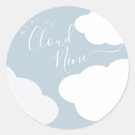 We zijn op Cloud Nine Round Sticker