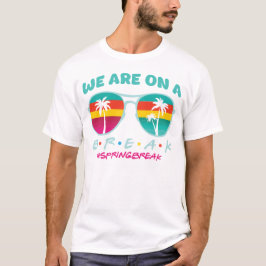We zijn op een pauze - retro voorjaarsvakantie zon t-shirt