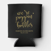 We zijn Poppin' Flessen Gouden Glitter Bachelorett Blikjeskoeler (Voorkant)