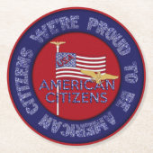We zijn Proud American Citizens Ronde Kartonnen Onderzetter (Voorkant)