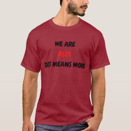 We zijn Reds, dit betekent meer, Liverpool T-shirt