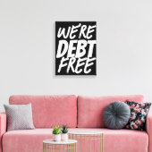 We zijn schuldenvrij! canvas afdruk (Insitu (Woonkamer))