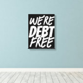 We zijn schuldenvrij! canvas afdruk (Insitu (Houten vloer))