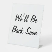 We zijn snel terug Shop Cafe Bericht Tafelblad Reclamebord Met Voetstuk (Voorkant)