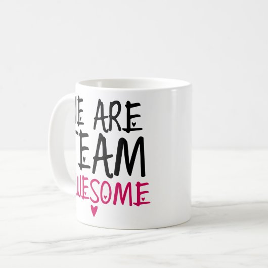 We zijn team Geweldige zwarte roze cowerker boss-c Koffiemok (Voorkant links)