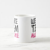 We zijn team Geweldige zwarte roze cowerker boss-c Koffiemok (Center)