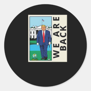 We zijn terug en laten Amerika weer zwaaien - Grap Ronde Sticker
